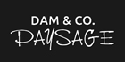 DAM AND CO PAYSAGE